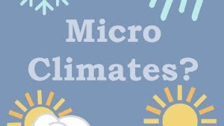 Microclimates explained temperature relations with microclimates  what is microclimates [upl. by Odnalra798]