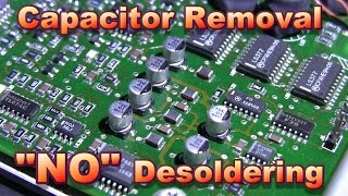 Electrolytic Capacitor Removal NO Desoldering Required [upl. by Halette176]