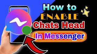 Messenger chat headsHow to enable chat heads on messenger [upl. by Eittap]