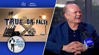 Celebrity True or False Kurtwood Smith on Robocop Dead Poets Society amp More  The Rich Eisen Show [upl. by Sigfried]