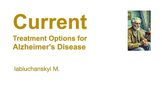 Current Treatment Options for Alzheimers Disease [upl. by Graehl]