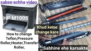 How to change teflon pressure roller in hp Laser jet M1005 Printer How to repair Fuser assembly [upl. by Psyche]