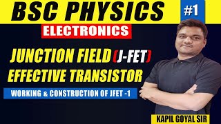 junction field effective transistor  JFET working amp Construction Bsc physics electronics ninjaprep [upl. by Adlai]