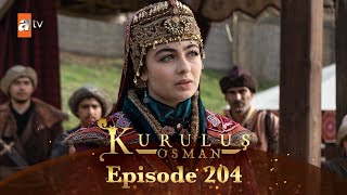 Kurulus Osman Urdu  Season 5 Episode 204 [upl. by Oimetra]