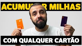 Como acumular milhas com cartão de crédito ATÉ COM NUBANK E BANCO INTER [upl. by Petite]