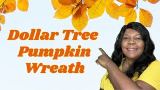 NEW How to Make ZERO FRAY Fall Dollar Tree PUMPKIN WREATH [upl. by Carolin465]