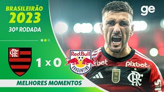 FLAMENGO 1 X 0 BRAGANTINO  MELHORES MOMENTOS  30ª RODADA BRASILEIRÃO 2023  geglobo [upl. by Yemar911]