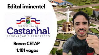 CONCURSO CASTANHAL 2024 EDITAL IMINENTE [upl. by Esirahc]