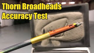 Thorn Broadhead Accuracy Test [upl. by Buckels]