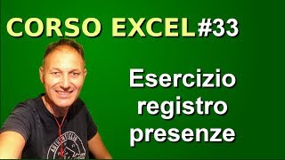 33 Corso Excel esercizio registro presenze  Daniele Castelletti  Maggiolina informatica [upl. by Moya]