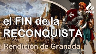 1492 🔻TOMA de Granada por los REYES CATÓLICOS🔻 Boabdil el último rey nazarí [upl. by Aliakam]