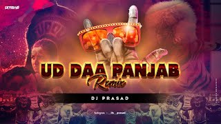 UDDAA PUNJAB REMIX DJ PRASADVISHAL DADLANIAMIT TRIVEDIGK CREATION UDP [upl. by Thesda]