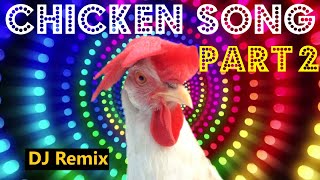 Chicken Song part 2 original  The hens’ dancing song  2021 01 [upl. by Bel7]