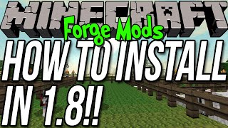 How To Install Mods In Minecraft 18 Using Forge [upl. by Enomal]