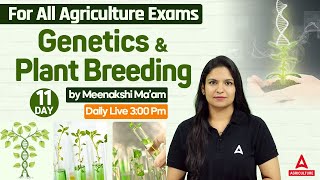 Genetics 11  Genetics amp Plant Breeding For All Agriculture Exams 2024  By Meenakshi Maam [upl. by Elleron]