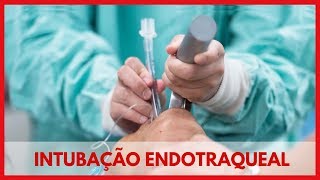 Intubação Endotraqueal e os Cuidados de Enfermagem [upl. by Ynneh]