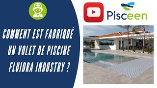 Comment sont fabriqués les volets pour piscine Fluidra Industry [upl. by Ahsias]