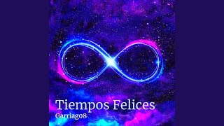 Tiempos Felices [upl. by Doreen]