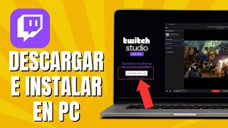 Cómo Descargar E Instalar Twitch En PC 2024 [upl. by Palumbo]