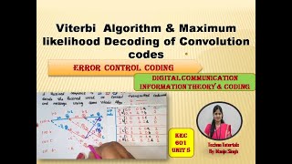 U5L87  Viterbi Algorithm for convolution codes  Maximum likelihood Decoding of Convolution codes [upl. by Annaitsirhc166]