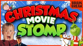 The Christmas Movie Stomp  Christmas Brain Break  Winter Just Dance  GoNoodle Inspired [upl. by Now]