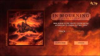 IN MOURNING  Fire And Ocean Official Track Stream [upl. by Dur]