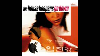 The House Keepers  Go Down Queen of Chinatown Master Keys amp DJ Umile Extended Mix pitch up HQ [upl. by Nykal]