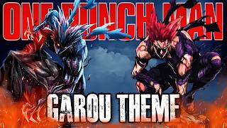 Garou Theme The Hero Hunter ONE PUNCH MAN Rock Concept Music [upl. by Ecidnak741]