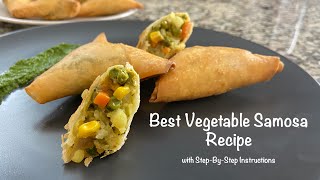 Best Vegetable Samosa Recipe  Veg Samosa  Tasty Samosa Recipe  Samosa  Learn Samosa StepByStep [upl. by Waligore]