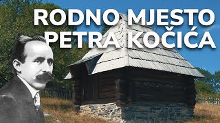 Ovo je RODNO MJESTO čuvenog Petra Kočića [upl. by Uzia]