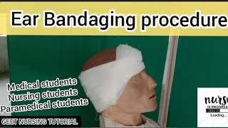 Ear Bandaging procedure [upl. by Agnimod]