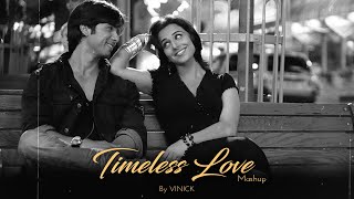 Timeless Love Mashup  Vinick  Bakhuda Tumhi Ho  Be Intehaan  Bollywood Lofi  Lofi Mashup 2022 [upl. by Harihs]