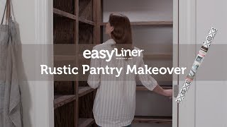 Rustic Pantry Makeover with Adhesive EasyLiner® [upl. by Aeslehs]