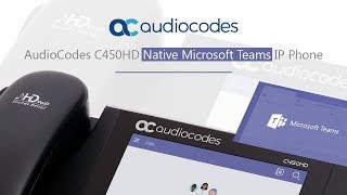 AudioCodes C450HD Native Microsoft Teams IP Phone [upl. by Nryhtak750]