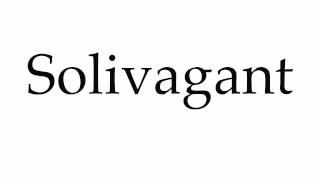 How to Pronounce Solivagant [upl. by Farleigh58]