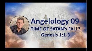 Angelology 9 When Did Satan Fall Critique of the Gap TheoryPart 1 Genesis 113 [upl. by Einahets745]