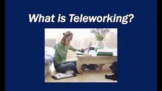 What is Teleworking [upl. by Ettezus]