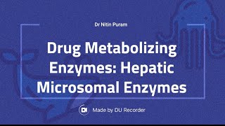 Drug Metabolizing Enzymes Microsomal amp NonMicrosomal Enzymes for Metabolism of Drugs [upl. by Negeam]