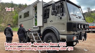 Expeditionsmobil  Mercedes Benz 1222 Fahrzeugvorstellung Basisfahrzeug über 75tTeil 1 [upl. by Eila]