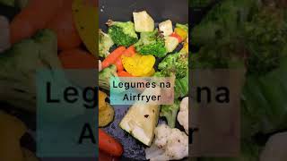 COMO PREPARAR LEGUMES NA AIR FRYER  TOP RECEITAS 2021 [upl. by Neiman]