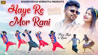 Haye Re Mor Rani  Singer Anand Kerketta New Theth Nagpuri Song 2024  Music Video Full HD [upl. by Arinayed]