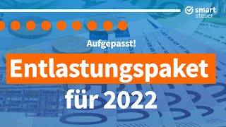 Entlastungspaket 2022 AmpelRegierung DAS ändert sich jetzt für uns alle [upl. by Malinde]