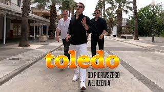 Toledo  Od pierwszego wejrzenia Official Video [upl. by Artur]