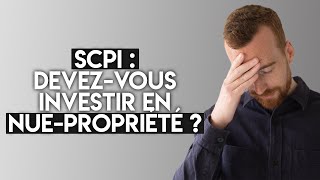 SCPI en NuePropriété  Ce Que Vous Devez Savoir Avant dInvestir [upl. by Akiehsal]