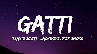 JACKBOYS Pop Smoke Travis Scott  GATTI Lyrics [upl. by Wimsatt]