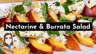 Nectarine and Burrata Salad [upl. by Miculek]