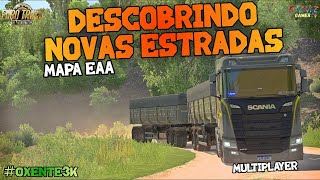 TENTANDO DESCOBRIR 100 DO MAPA EAA  MODS BR  EURO TRUCK SIMULATOR 2 152 ❗️px [upl. by Kubiak]