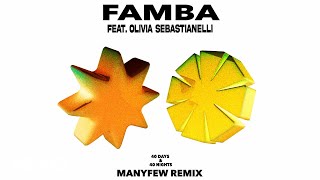 Famba  40 Days amp 40 Nights ManyFew Remix Official Audio ft Olivia Sebastianelli [upl. by Tressa]