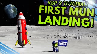 How to do your FIRST MUN LANDING in KSP 2 Exploration Mode [upl. by Olga]