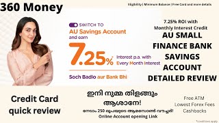 AU Small Finance Bank Savings Account Detailed Review Malayalam  360 Money  Credit Card  Apply [upl. by Neidhardt871]